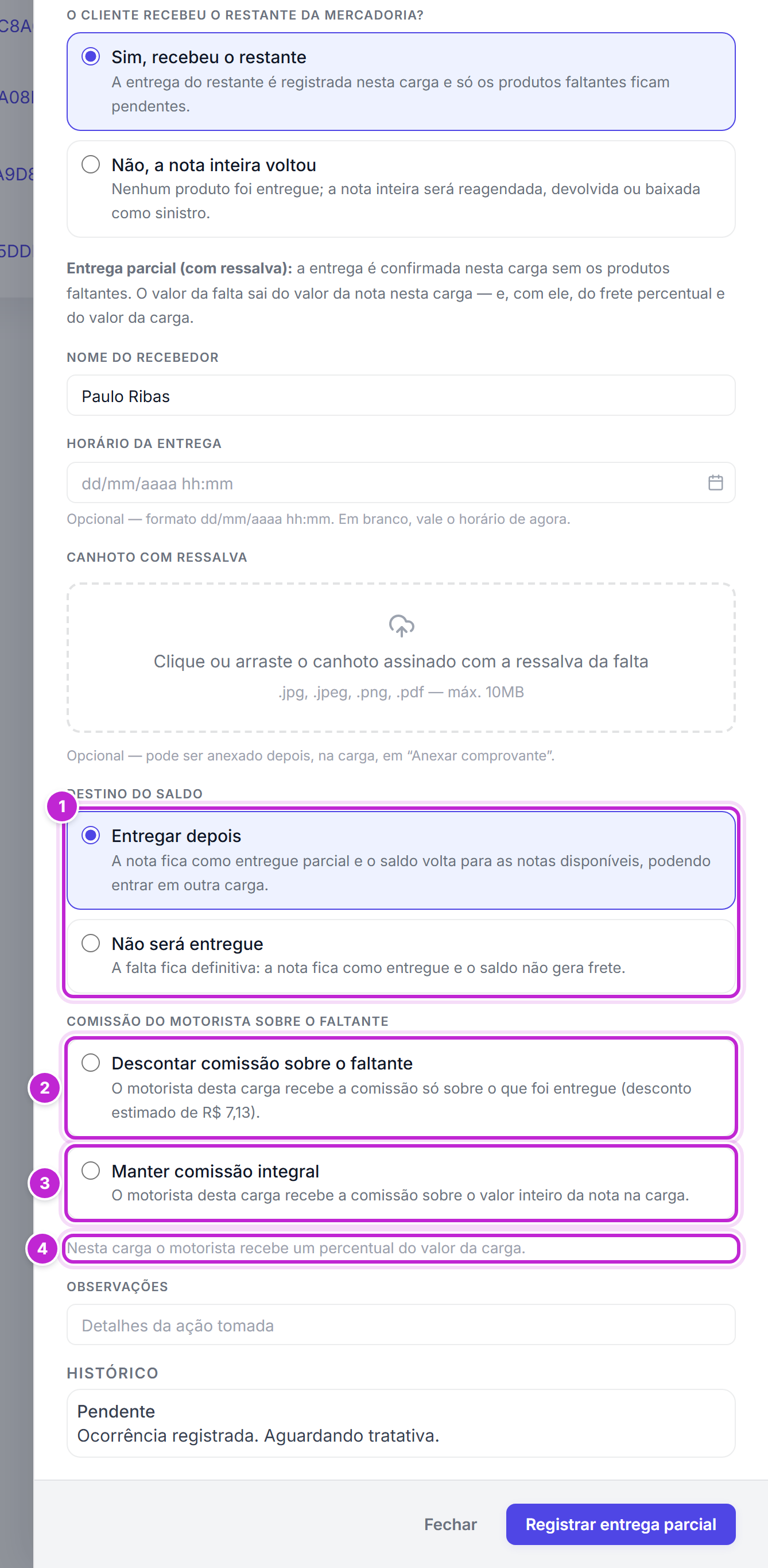 Painel Tratativa de ocorrência na entrega parcial, com o Destino do saldo escolhido, o campo Comissão do motorista sobre o faltante com as opções Descontar comissão sobre o faltante e Manter comissão integral e a linha que informa a remuneração do motorista na carga
