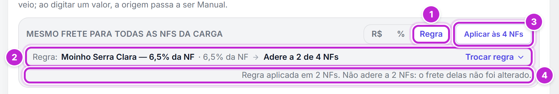 Faixa Mesmo frete para todas as NFs da carga com a opção Regra, a linha da regra com a regra escolhida e em quantas notas ela adere, o botão Aplicar às NFs e a mensagem informando em quantas notas a regra foi aplicada e em quantas não adere